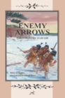 Enemy Arrows : Toronto in the Year 1420 - Book