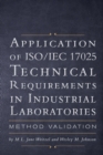 Application of ISO IEC 17025 Technical Requirements in Industrial Laboratories : Method Validation - Book