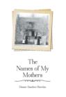 The Names of My Mothers - Book