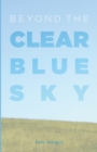 Beyond the Clear Blue Sky - Book