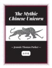 The Mythic Chinese Unicorn - Book