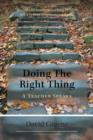 Doing the Right Thing : A Teacher Speaks - Book