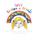 Lola's Rainbow of Friends - Book
