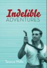 Indelible Adventures - Book