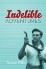 Indelible Adventures - Book