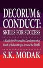 Decorum & Conduct : Skills for Success - A Guide for Personality Development of Youth of Indian Origin Around the World - Book