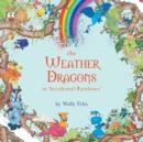 The Weather Dragons in 'Accidental Rainbows' - Book