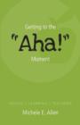Getting to the AHA! Moment - Adults - Learning - Teaching - Book