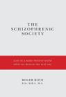 The Schizophrenic Society - Book