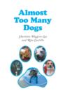 Almost Too Many Dogs - Book