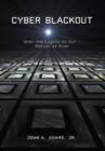 Cyber Blackout : When the Lights Go Out -- Nation at Risk - Book