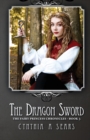 The Dragon Sword : The Fairy Princess Chronicles - Book 3 - Book