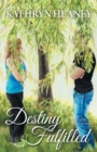 Destiny Fulfilled : Book 3 of the Anandrian Series - Book