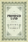 Promised Land : Home and Family - Book