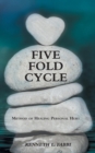 Five Fold Cycle : Method of Healing Personal Hurt - Book