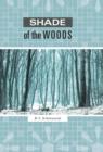 Shade of the Woods - Book