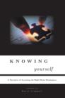 Knowing Yourself : A Narrative of Accessing the Right Brain Hemisphere - Book