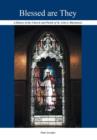 Blessed Are They : A History of the Church and Parish of St. John's, Blackstock - Book
