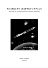 America's Leap Into Space : My Time at Jpl and the First Explorer Satellites - Book