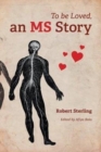 To Be Loved, an MS Story - Book