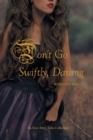 Don't Go Swiftly, Darling : An Ever After Tales Collection - Book