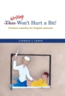 This Won't Hurt a Bit! : Painless Remedies for English Ailments - Book