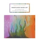 Mindfulness Based Art : The Sparks Guide for Educators and Counselors - Book