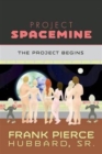 Project Spacemine : The Project Begins - Book