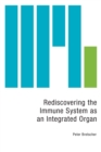 Rediscovering the Immune System as an Integrated Organ - Book