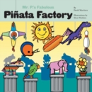Mr. P's Fabulous Pinata Factory - Book