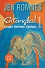 Caught Between Choices - Book