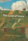 The Land of Grace : Book 4 of the Grace Sextet - Book