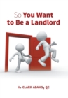 So You Want to Be a Landlord - Book
