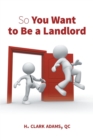 So You Want to Be a Landlord - Book