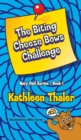 The Biting Cheese Bows Challenge - Book
