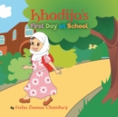 Khadija's First Day at School - Book