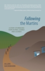 Following the Martins : A Story of Bringing Hope in Peru, Zambia and Uganda - Book