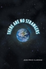 There Are No Strangers - Book