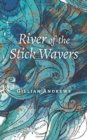 River of the Stick Wavers - Book