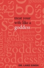 Treat Your Wife Like a Goddess - Book