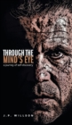 Through the Mind's Eye : A Journey of Self-Discovery - Book