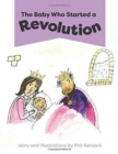 The Baby Who Started a Revolution - Book