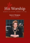 Her Worship : Moments in History, Moments in Time - Book