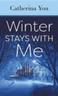 Winter Stays with Me - Book