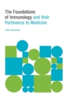 The Foundations of Immunology and their Pertinence to Medicine - Book