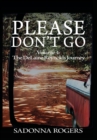 Please Don't Go : Volume 4: The Delaine Reynolds Journey - Book