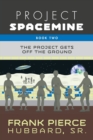 Project Spacemine : The Project Gets Off The Ground - Book
