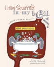 I Have Squirrels in my Belly : A Child's View of Anxiety - Book