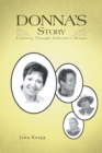 Donna's Story : A Journey Through Alzheimer's Disease - Book