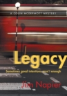 Legacy : Sometimes Good Intentions Aren't Enough - Book